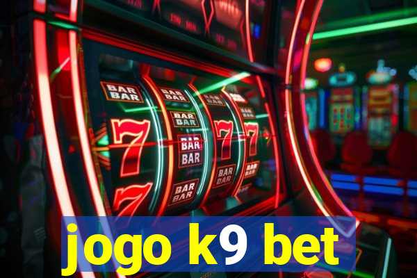 jogo k9 bet